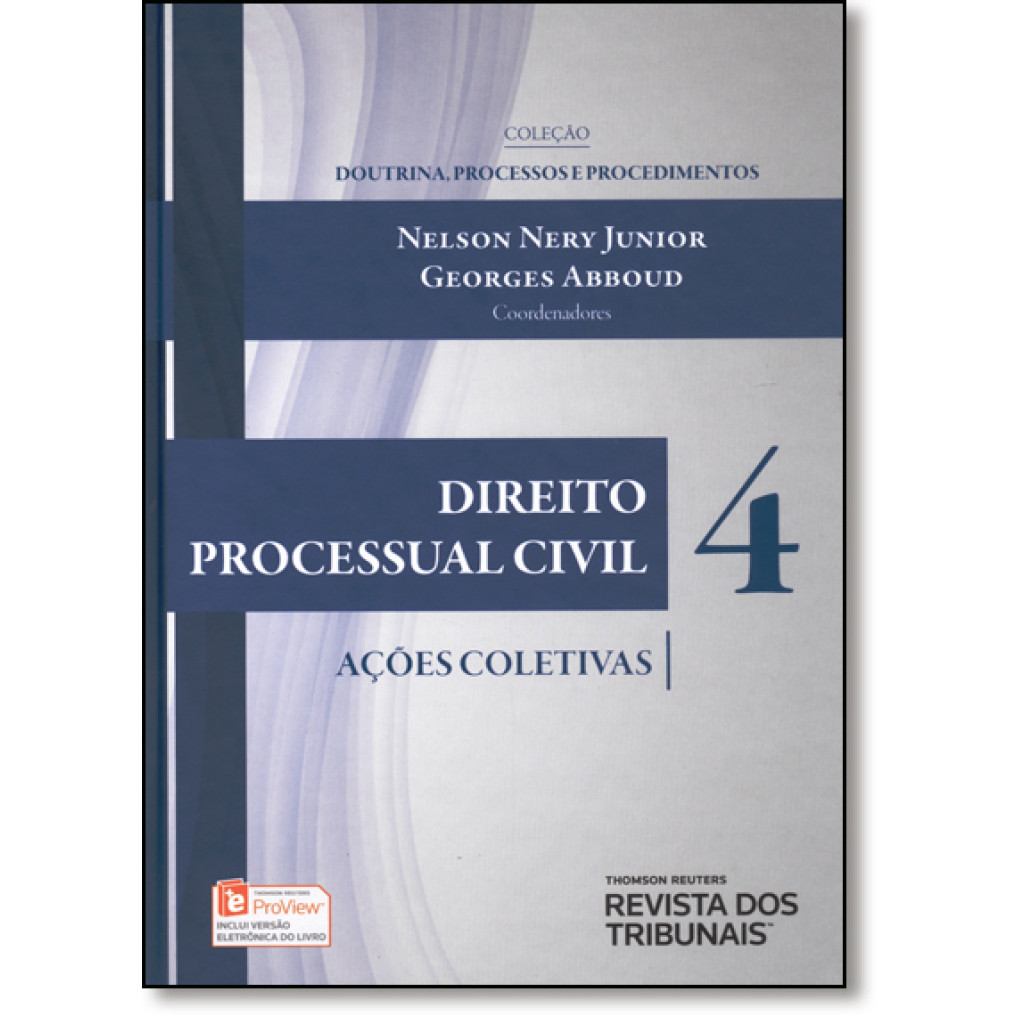 Direito Processual Civil: Ações Coletivas - Vol.4 - Coleção Doutrina, Processos e Procedimentos