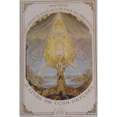 Do Jardim do Éden a Era de Aquarius - O Livro da Cur...