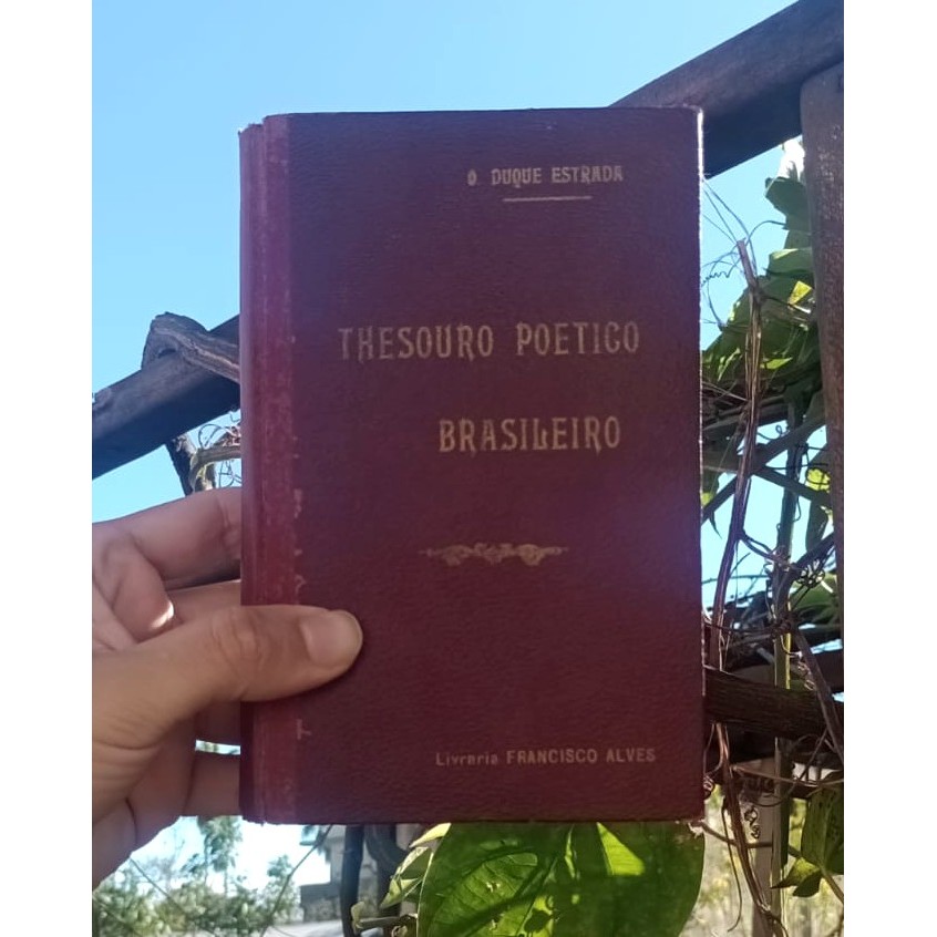 Thesouro Poetico Brasileiro por: Osorio Duque - Estrada / 1926