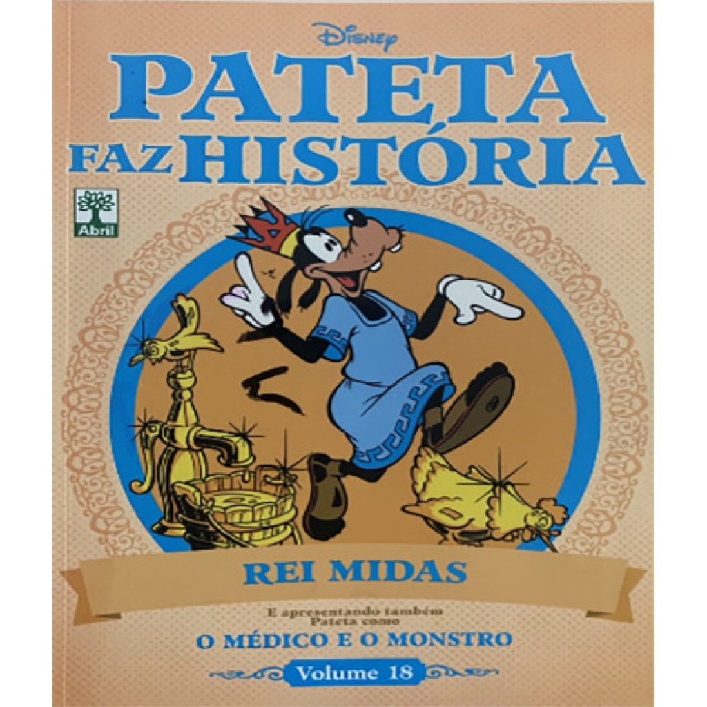 Pateta: Rei Midas - Coleção Pateta Faz História - Vol.18