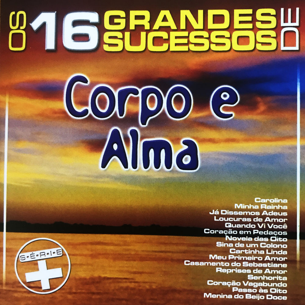 Cd - Corpo e Alma - Os 16 Grandes Sucessos