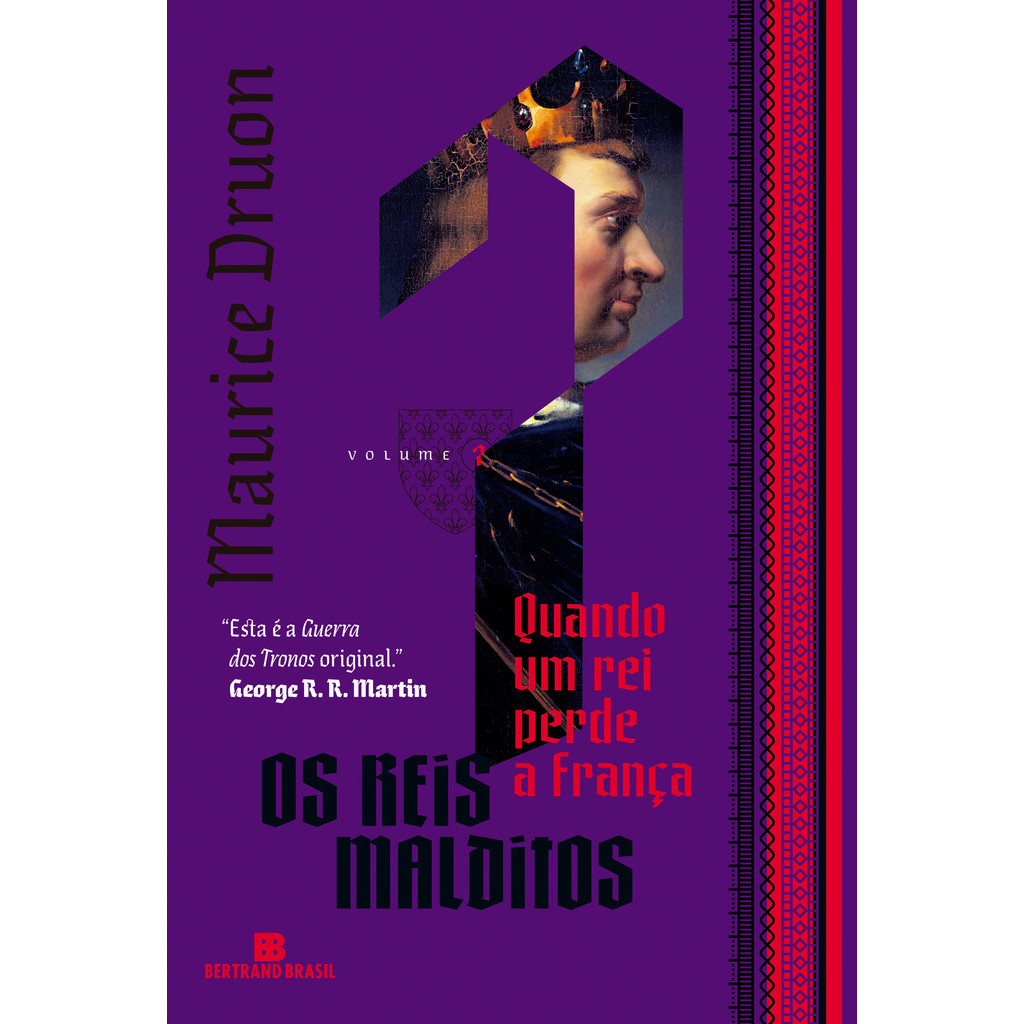Quando um rei perde a França (Vol. 7 Os reis malditos) Livro AM