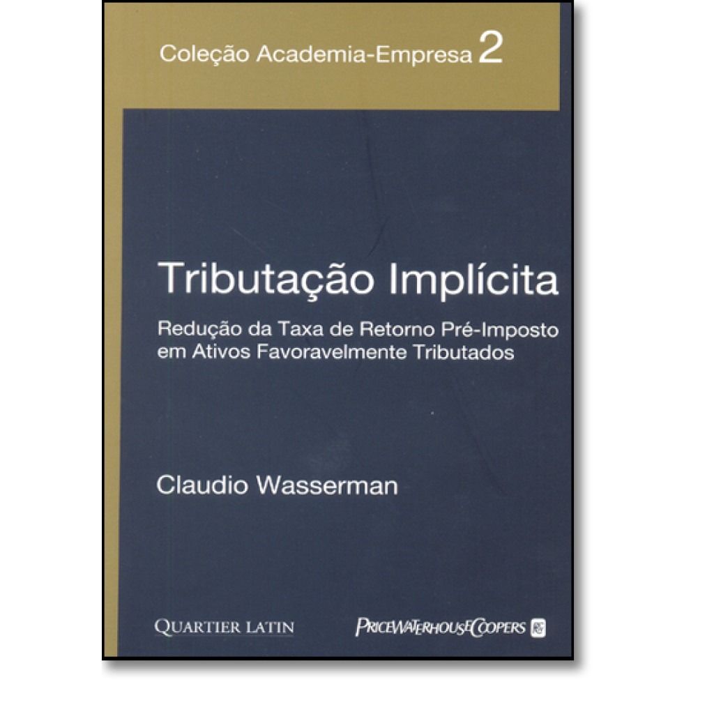 Tributação Implícita - Redução da Taxa de Retorno Pré-Imposto em Ativos Favoravelmente Tributados