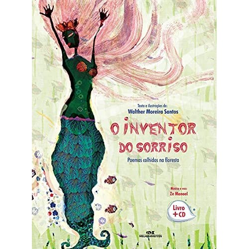 Livro O Inventor Do Sorriso CONTÉM CD de Walther Moreira Santos 8027362