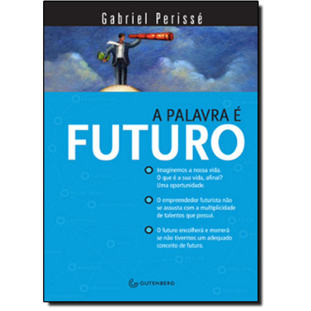 A palavra é futuro