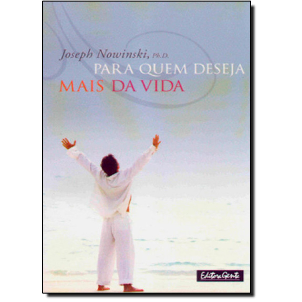 Para Quem Deseja Mais da Vida