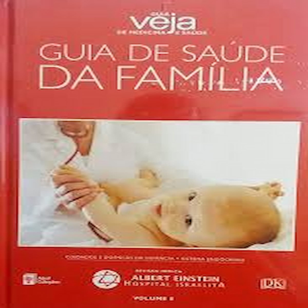 Guia de Saúde da Família  (guia veja de madicina e saúde vol.8) autor vários colaboradores