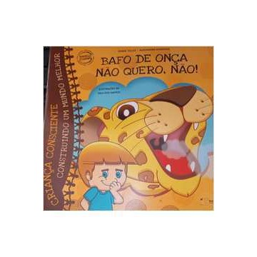 Bafo de Onça Não Quero, Não de Denise Telles Alessandra Rodrigues 7584322