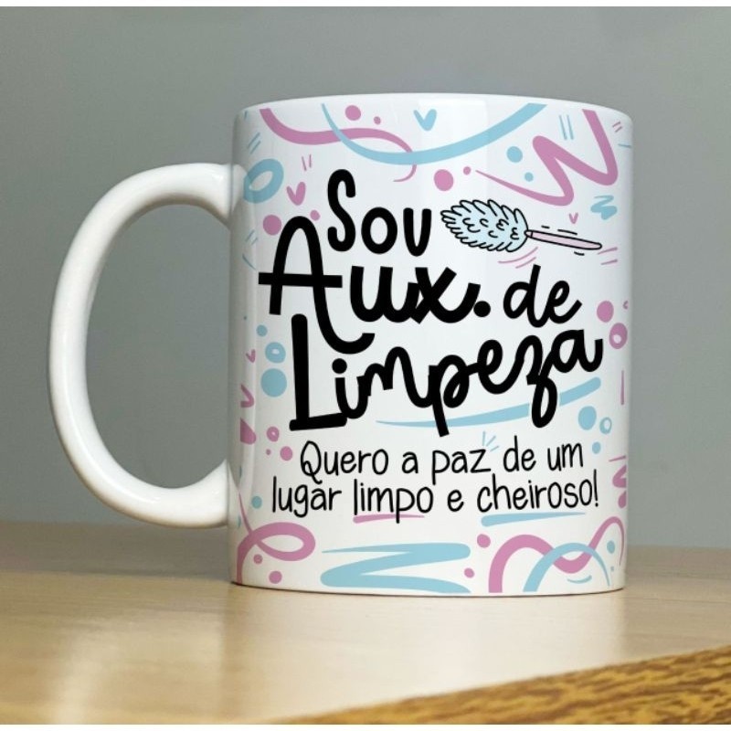 Caneca Personalizada Auxiliar de Limpeza  325ml  Cerâmica Porcelana Presente Lembrança Novidade Novidade No
