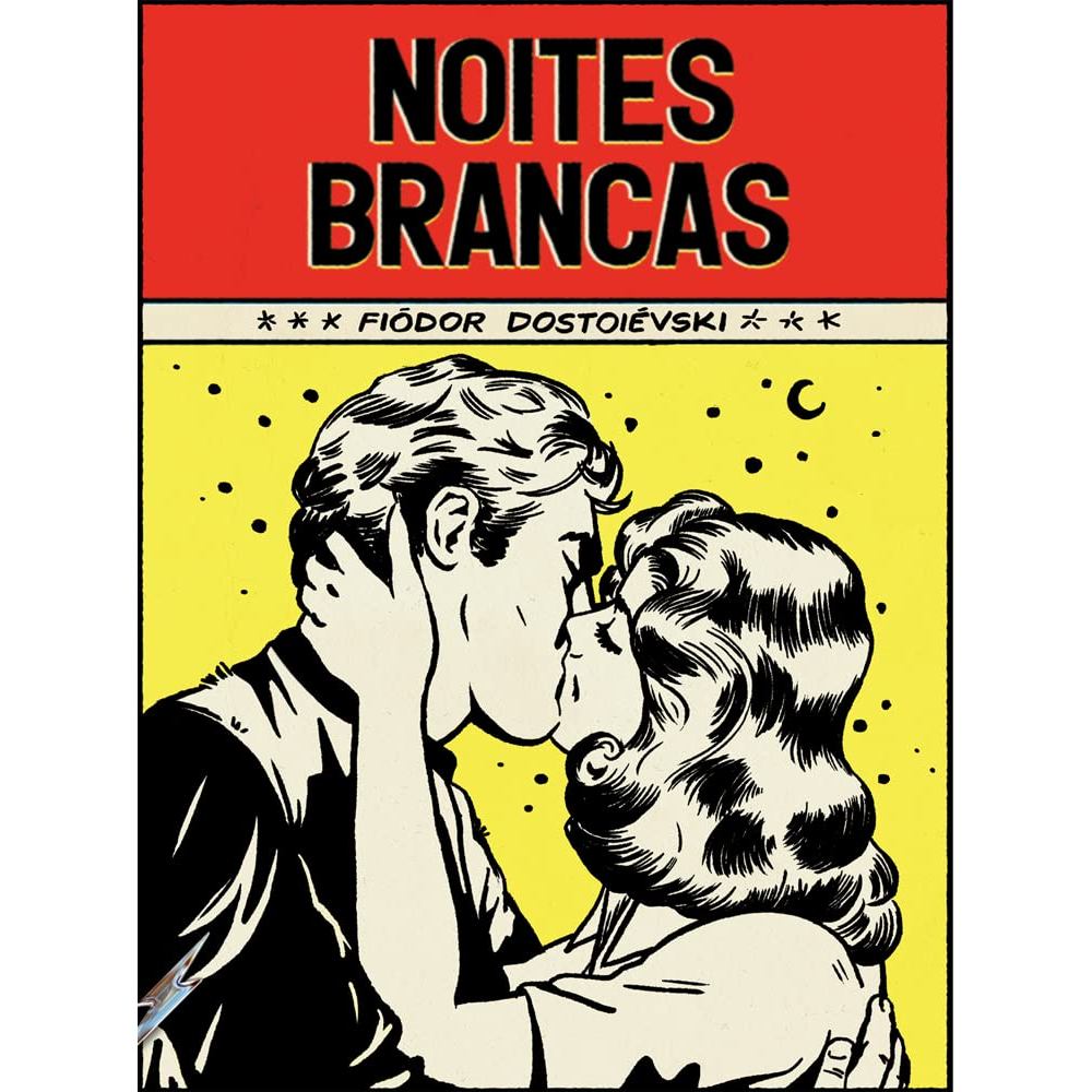 Noites Brancas | Coleção de Bolso | NANO | Fiódor Dostoiévski