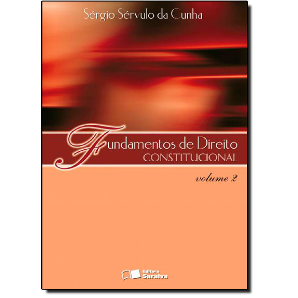 Fundamentos de direito constitucional - Volume 2 - 1ª edição de 2012