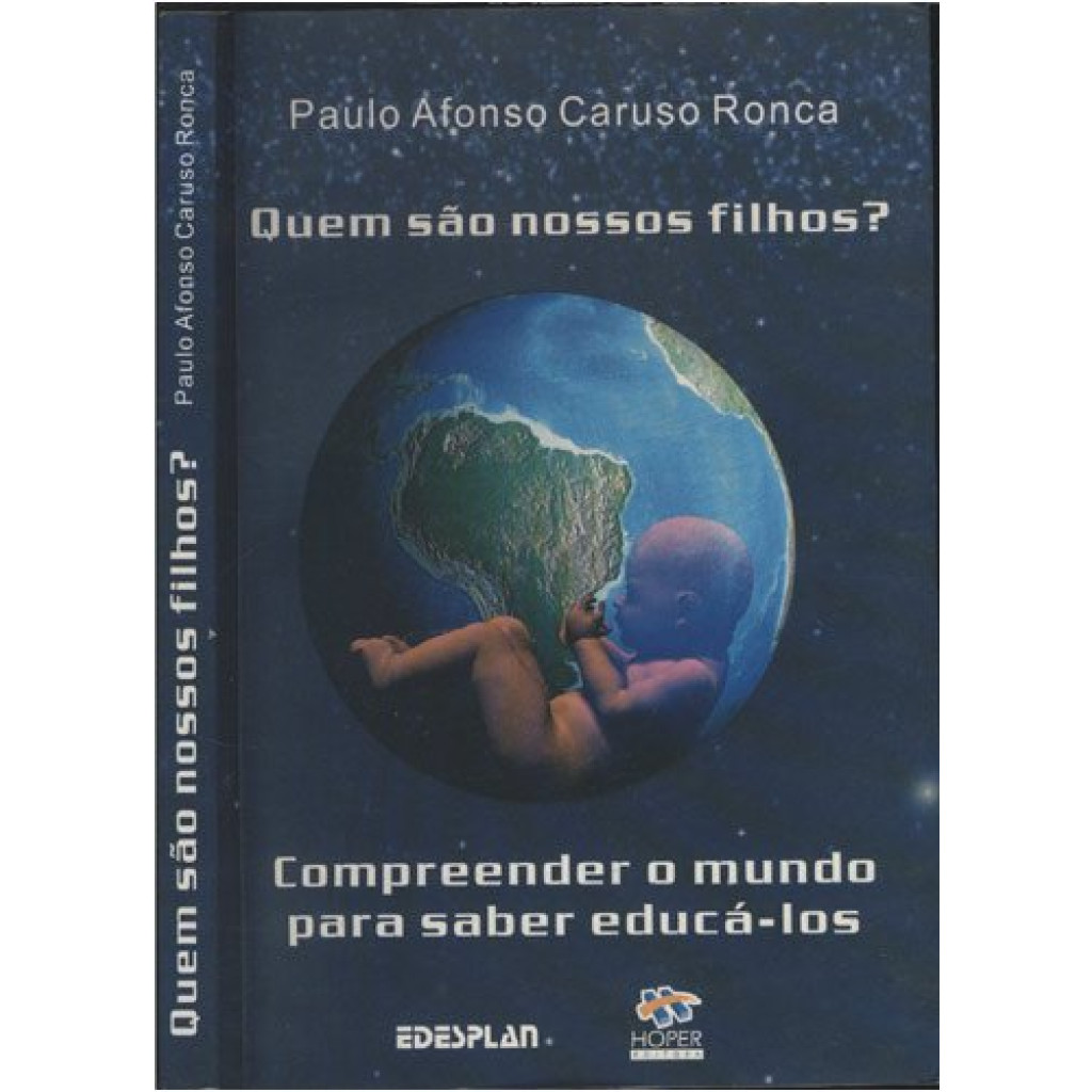 Quem Sao Os Nossos Filhos?