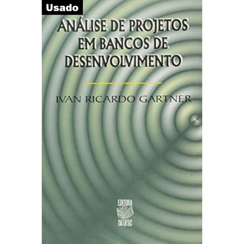 Ivan Ricardo Gartner - Analise de Projetos em Bancos de Desenvolvimento