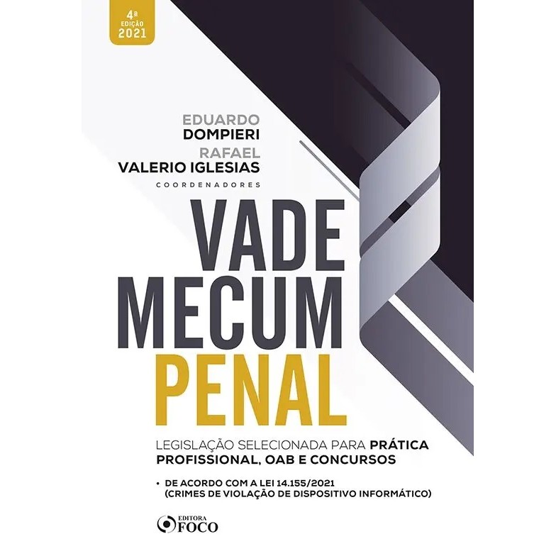 VADE MECUM PENAL Legislação selecionada para prática profissional OAB e Concursos autor Eduardo Dompieri e Rafael Valeri