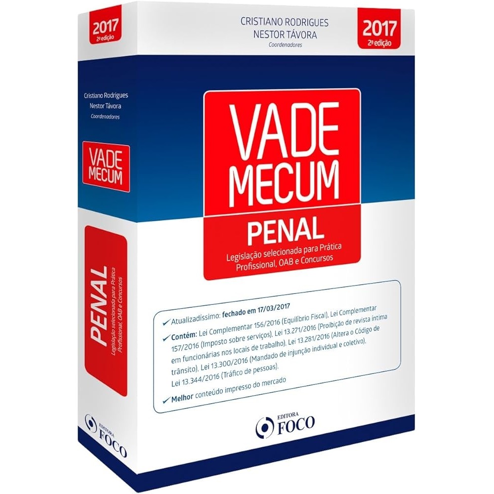 Vade Mecum Penal 2017 Legislação selecionada para Prática Profissional OAB e Concursos autor Cristiano Rodrigues e Nesto