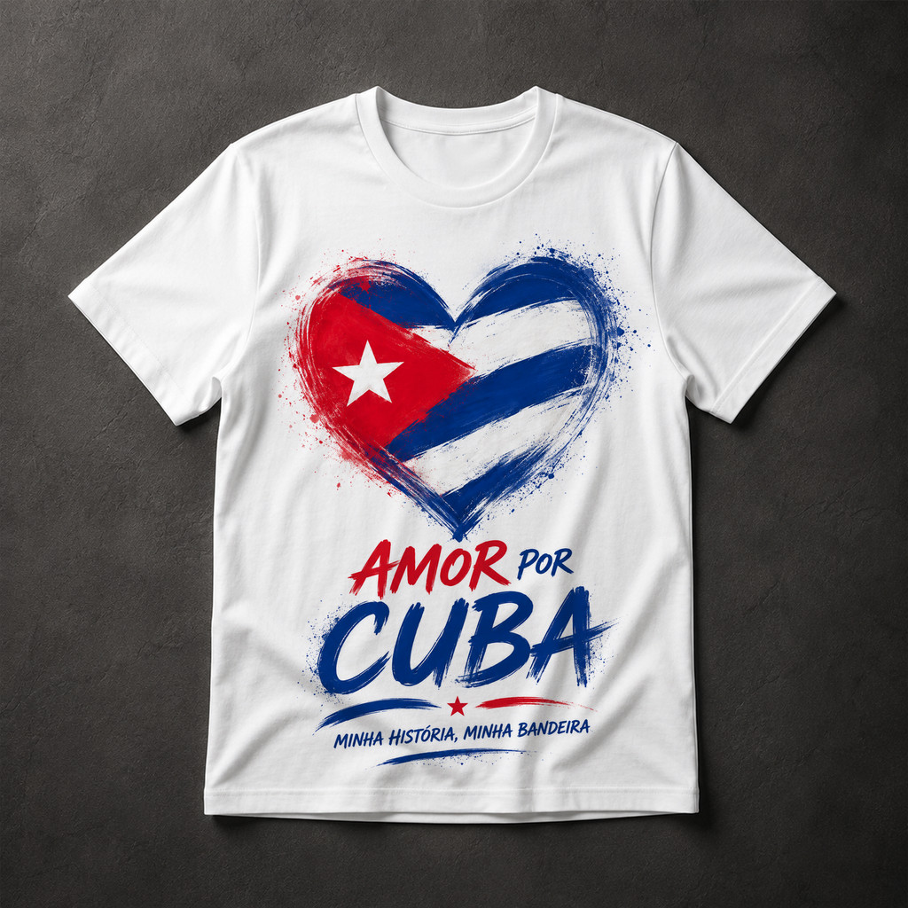 Camiseta Amor por Cuba Minha História Minha Bandeira Coração Patriótica