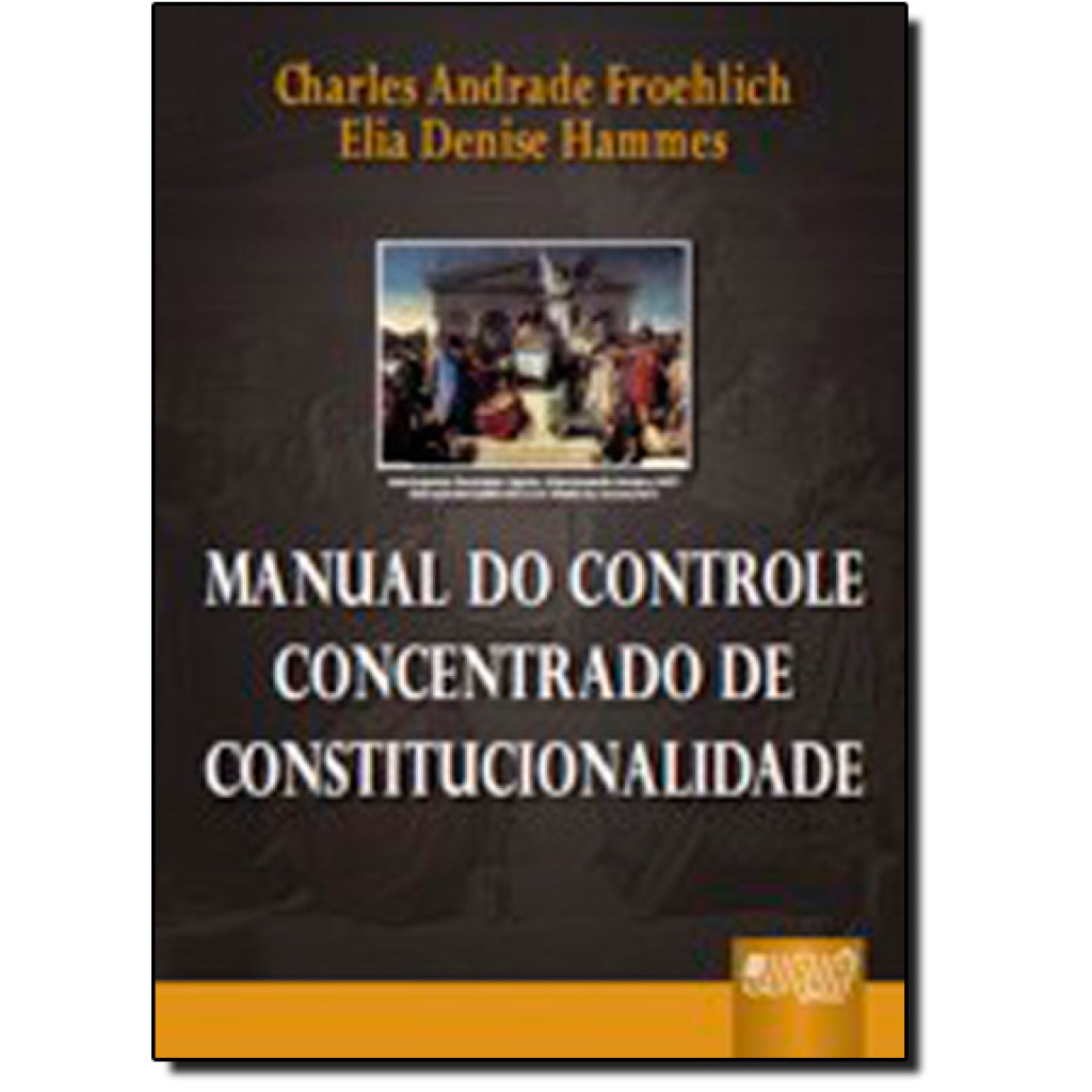 MANUAL DO CONTROLE CONCENTRADO DE CONSTITUCIONALIDADE