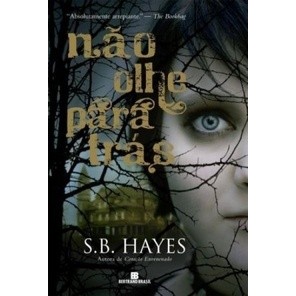 Nao Olhe para Tras autor S.b Hayes