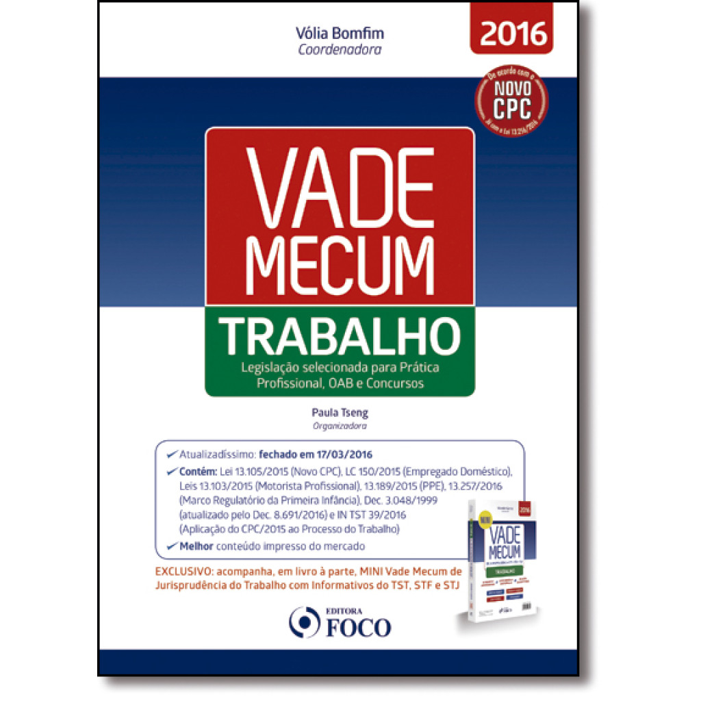 Vade Mecum Trabalho 2016: Legislação Selecionada Para Prática Profissional, Oab e Concursos