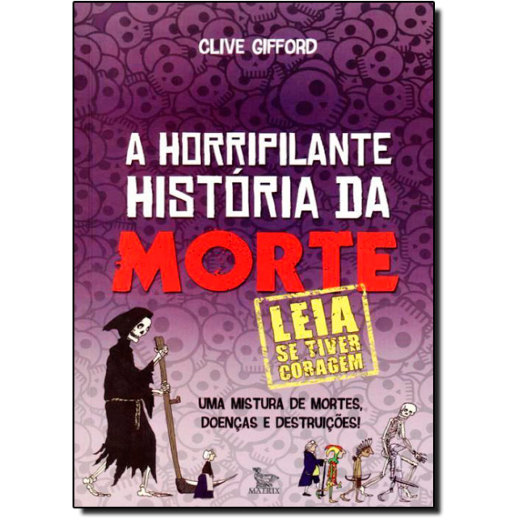Horripilante História da Morte, A