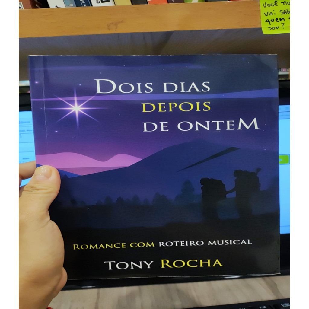 Dois dias depois de ontem - COM CD autor Tony Rocha