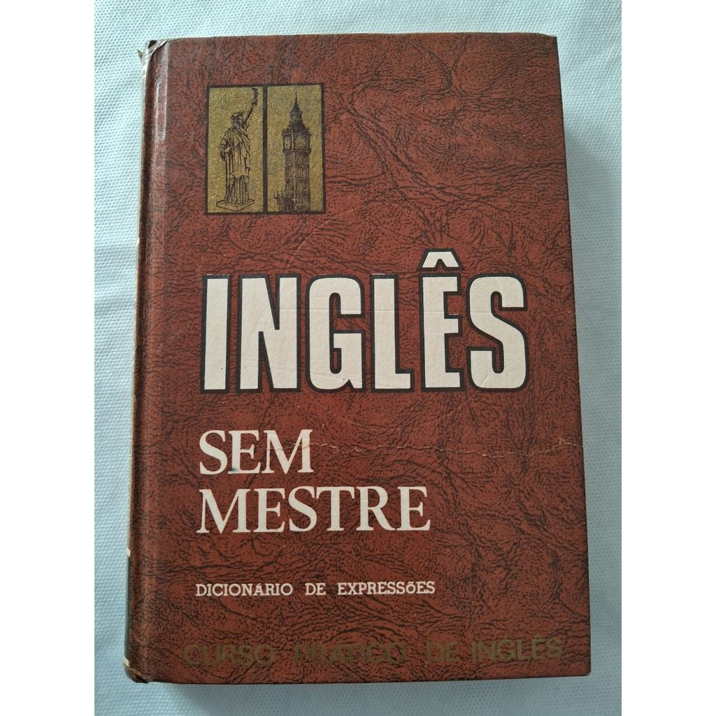 Inglês Sem Mestre - Curso Prático de Inglês de Dario Gouveia Lintz, Helmut Waldemar Lazar