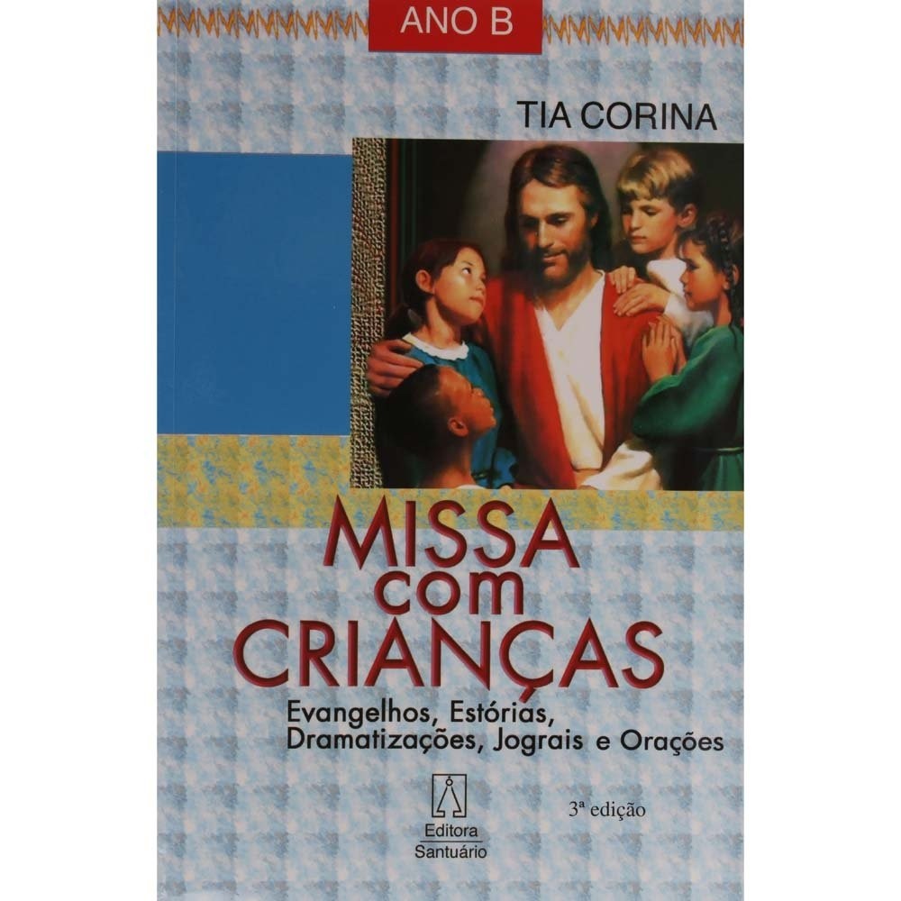 MISSA COM CRIANÇAS autor TIA CORINA