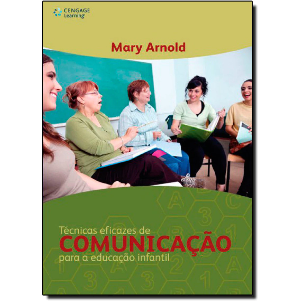 Técnicas Eficazes de Comunicação Para a Educação Infantil
