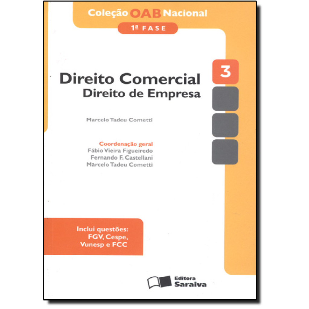 Direito Comercial: Direito de Empresa - Vol. 3 - 1 Fase - Coleção Oab Nacional