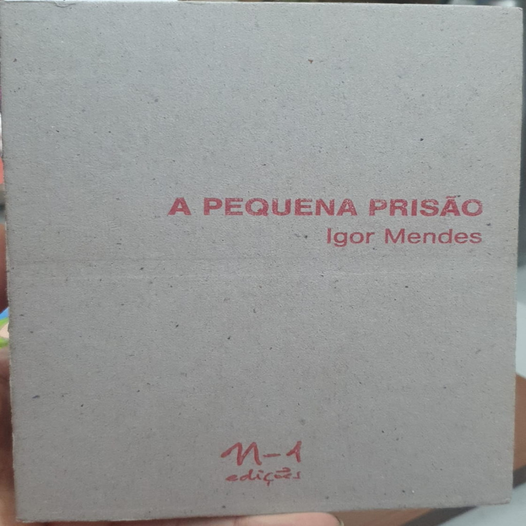 A Pequena Prisão - capa dura autor Igor Mendes