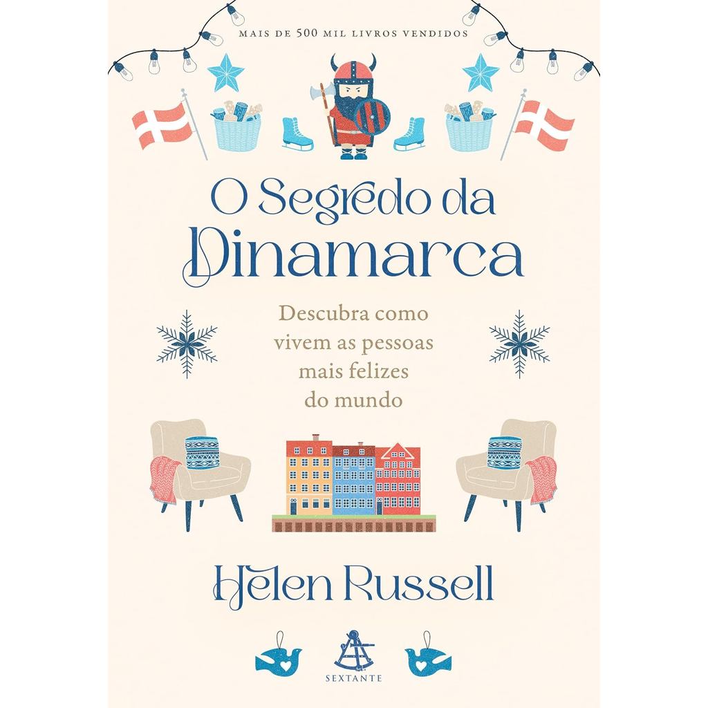 O segredo da Dinamarca: Descubra como vivem as pessoas mais felizes do mundo