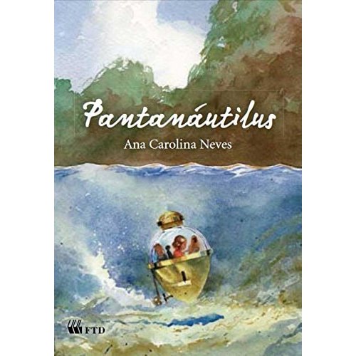 Pantanáutilus - Série Quero Mais de Ana Carolina Neves 7550021