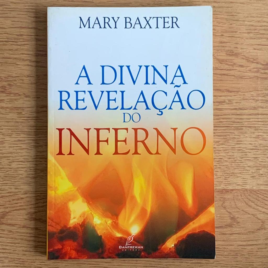 Livro A Divina Revelação do Inferno - Mary Baxter