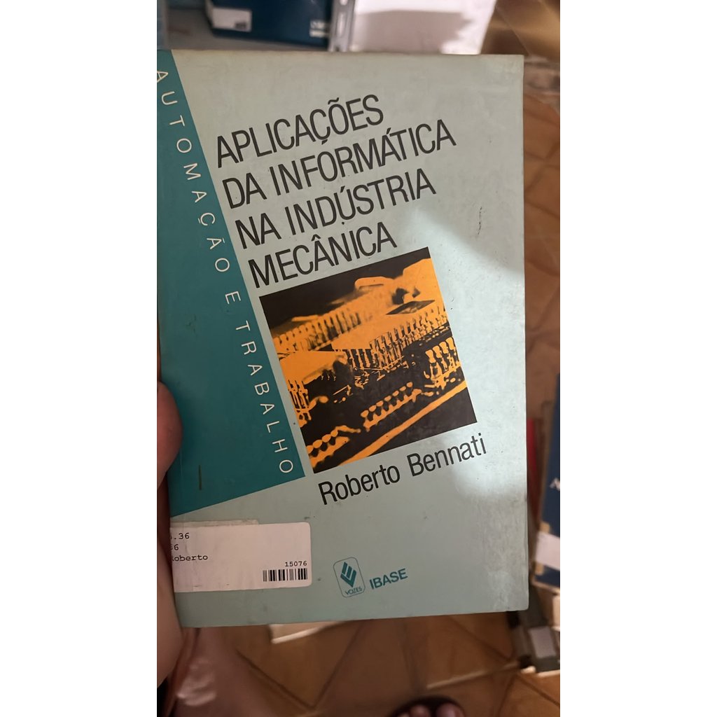 Aplicação da informatica na industria mecanica