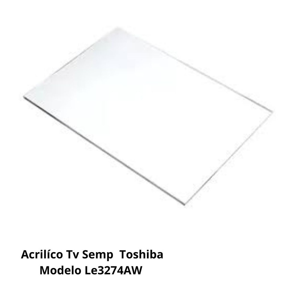Acrílico Semp Toshiba Le3274aw - PL5594