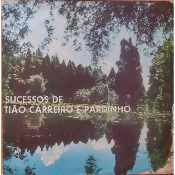 VINIL Tião Carreiro E Pardinho Sucessos De Tião Carreiro E Pardinho