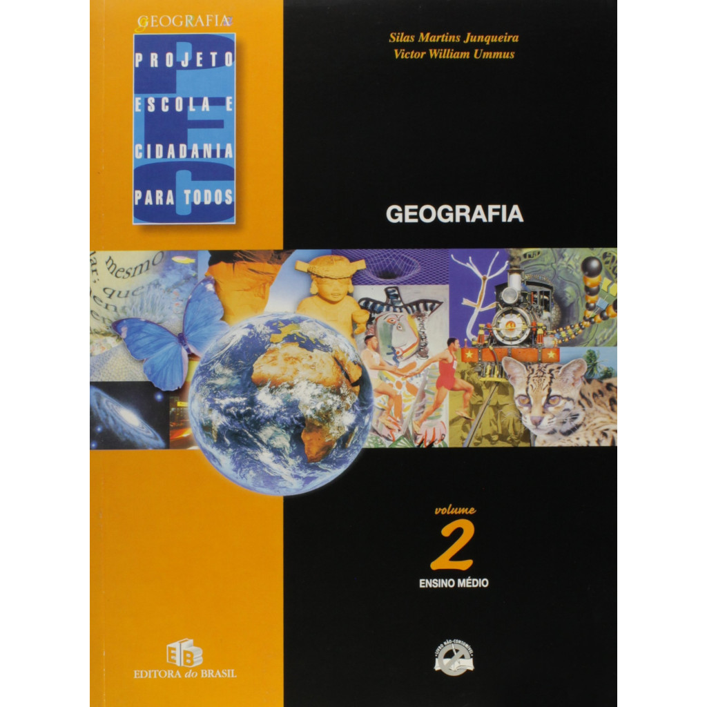 Projeto Escola E Cidadania. PEC. Geografia - Volume 2. Ensino Médio
