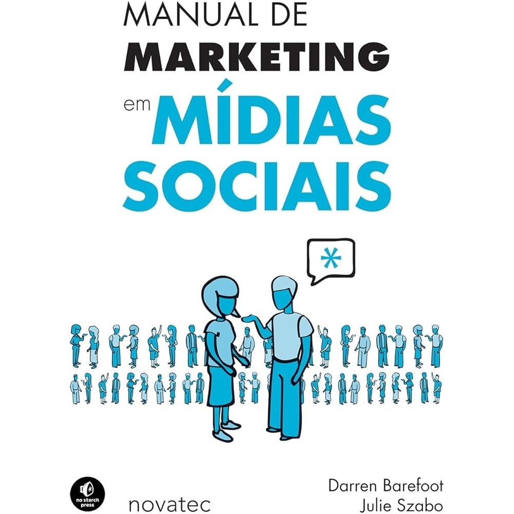 Manual de marketing em mídias sociais autor Darren Barefoot e Julie Szabo