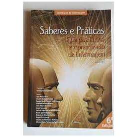 Saberes e Práticas - Guia Para Ensino E Aprendizado De Enfermagem Vol. 6 de Genilda Ferreira Murta (Organ... 6575728