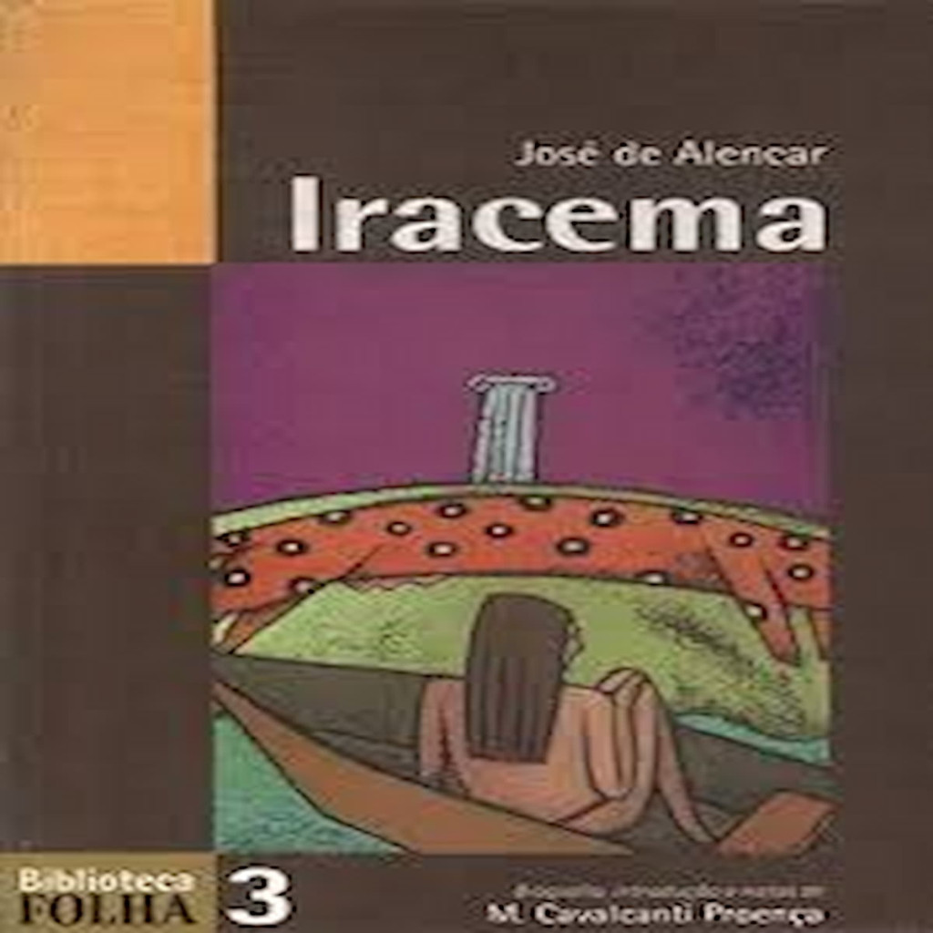 Iracema - Biblioteca Folha 3 autor Alencar, José de
