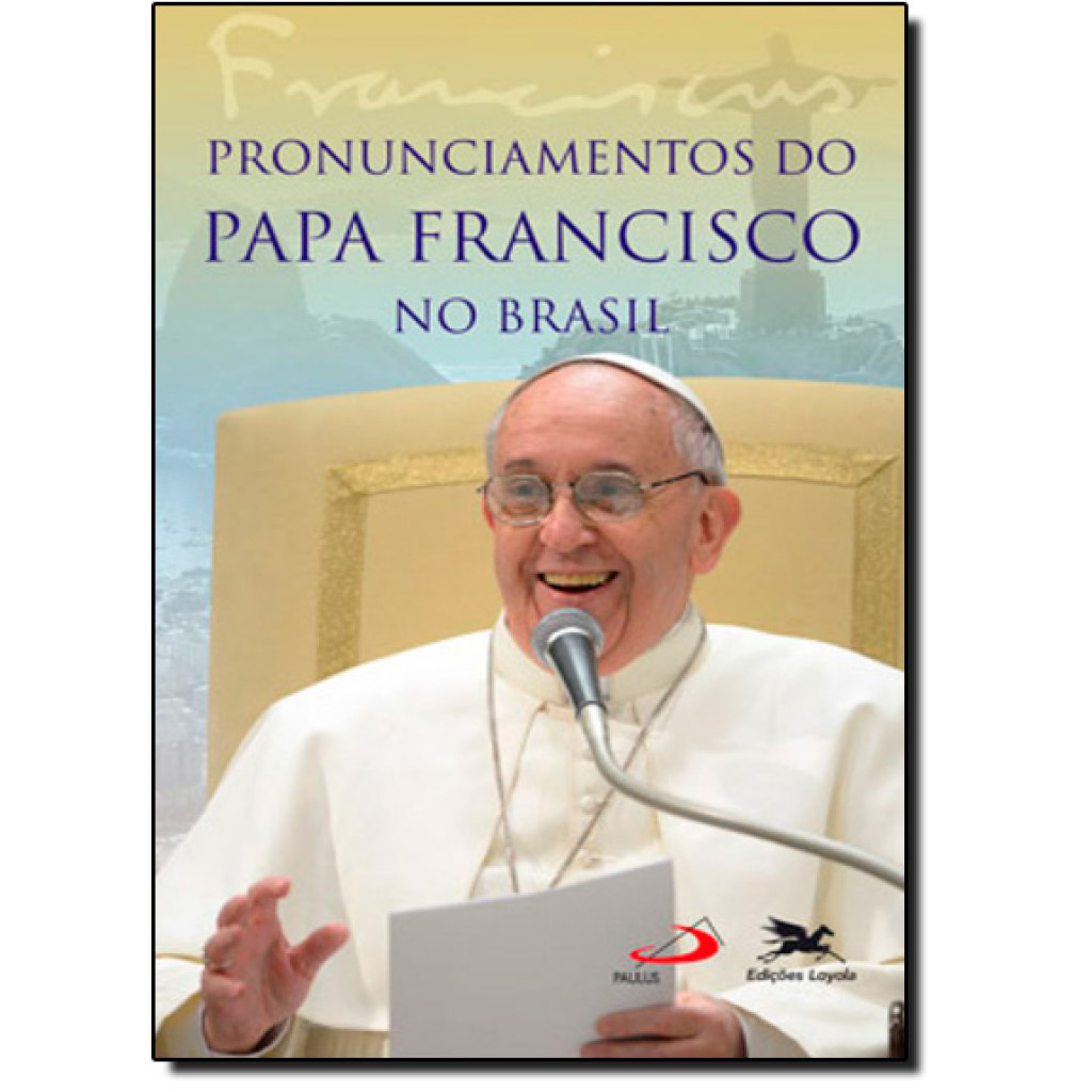Pronunciamentos do Papa Francisco no Brasil