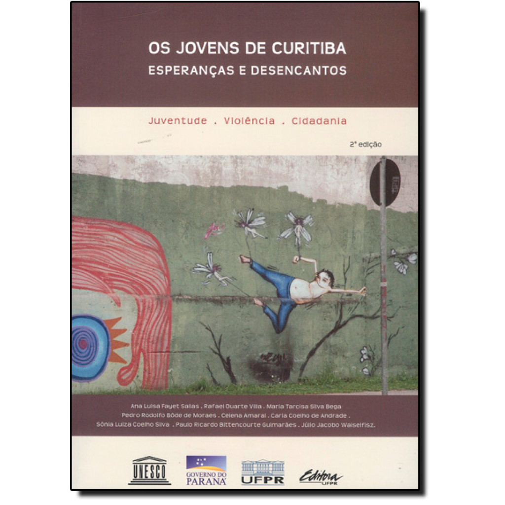 Jovens de Curitiba, Os: Esperanças e Desencantos