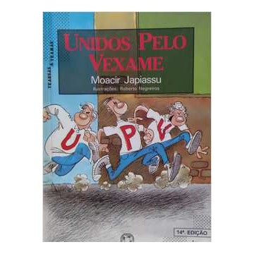 Unidos pelo Vexame/ Col. Transas e Tramas de Com Suplemento; Japiassu 7581946