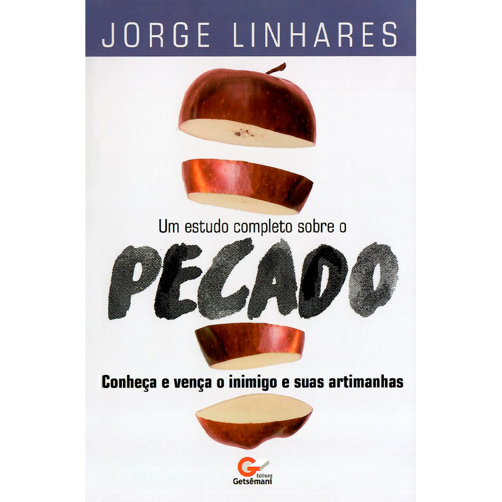 Livro Um Estudo Completo Sobre o Pecado | Jorge Linhares