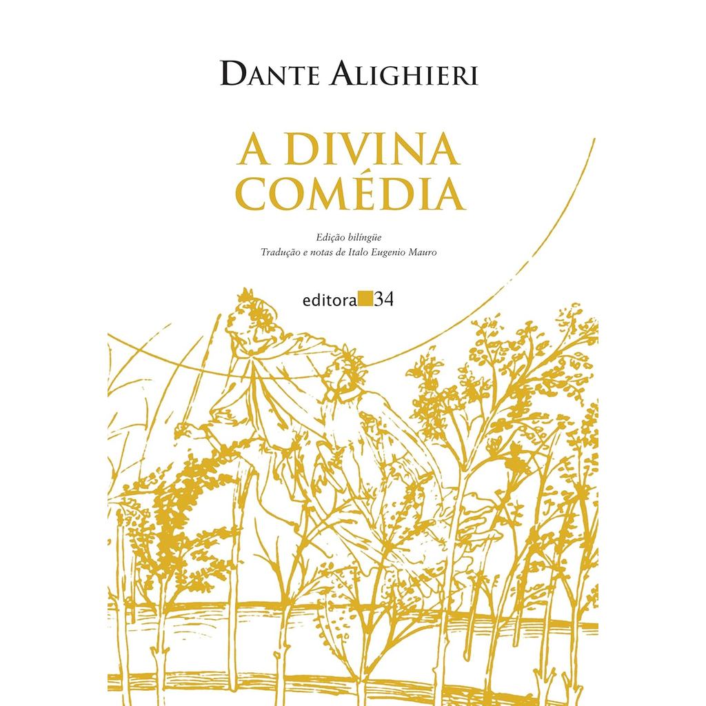 A Divina Comédia | inferno, Purgatório e Paraíso | Dante Alighieri | Editora 34