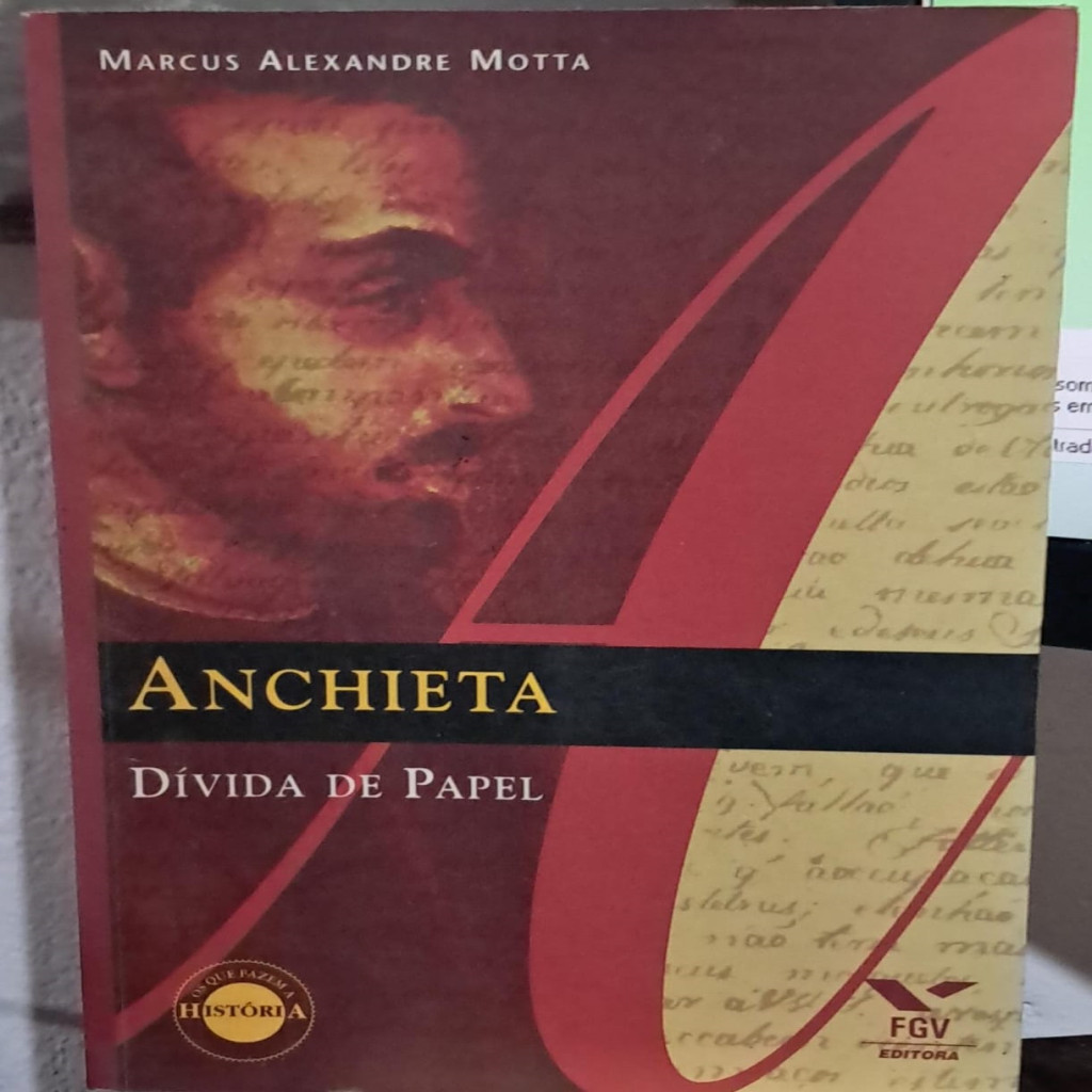 Anchieta Dívida de Papel autor Marcus Alexandre Motta
