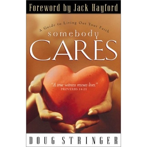 Somebody Cares: A Guide to Living Out Your Faith ( Idioma em Inglês ) autor Doug Stringer