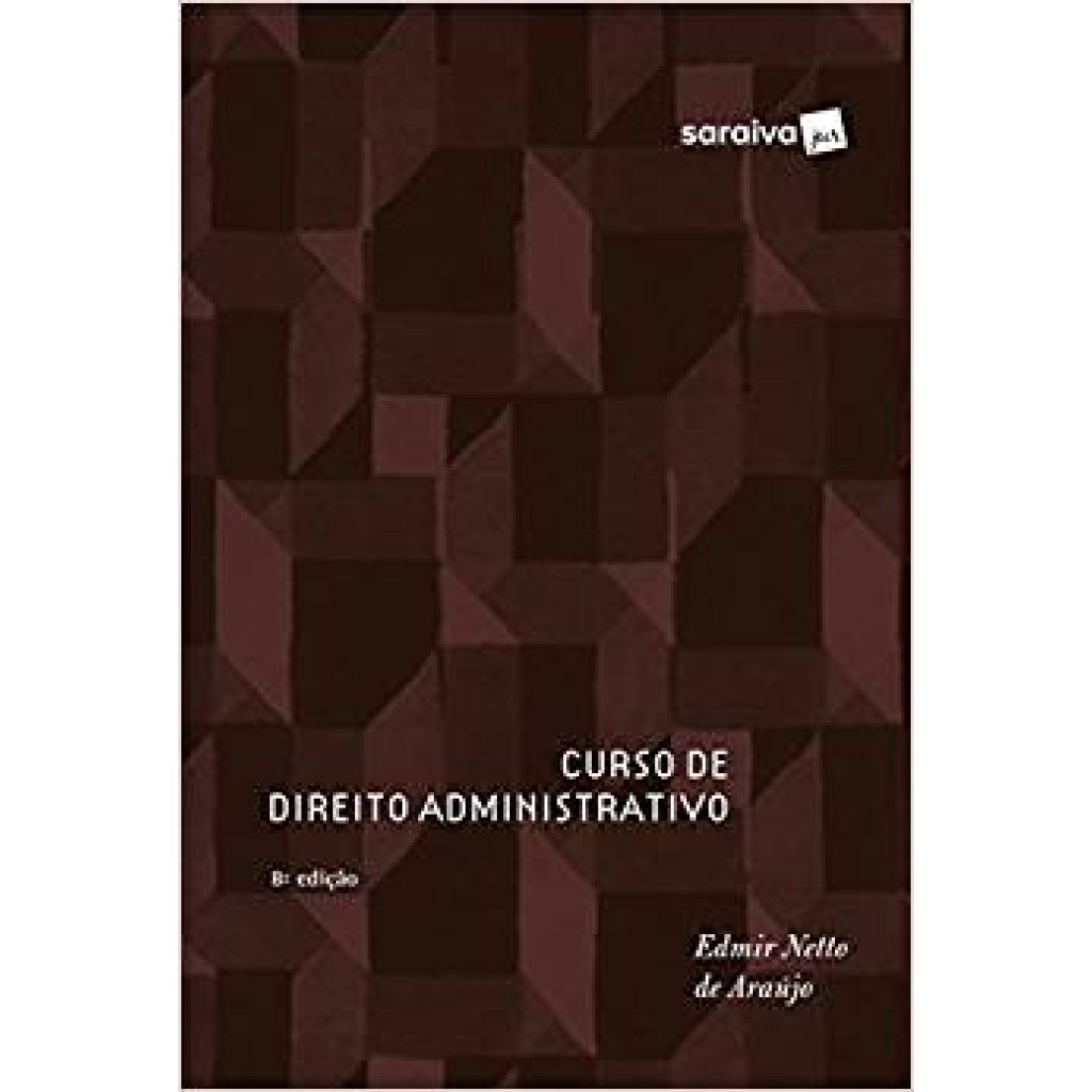 Curso de Direito Administrativo - 8ª Edição 2018