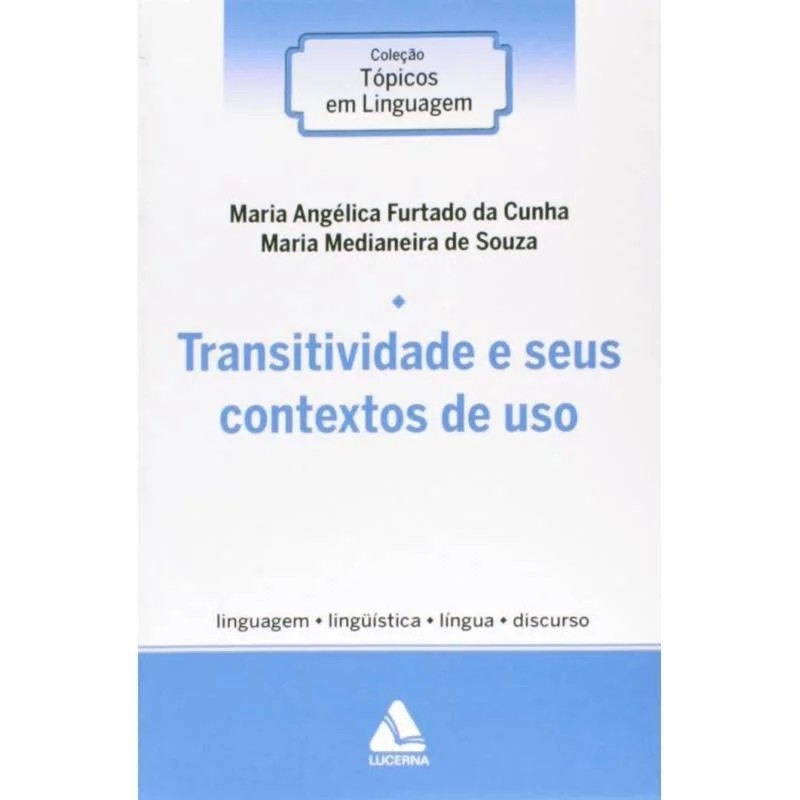 Transitividade e seus contexto de uso autor Maria Angélica furtado da Cunha