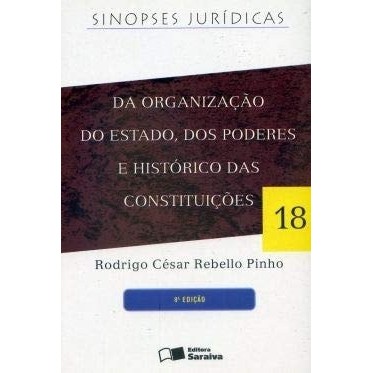 Sinopses Juridicas - da Organização do Estado... Volume 18 de Rodrigo César Rebello Pinho 7582421